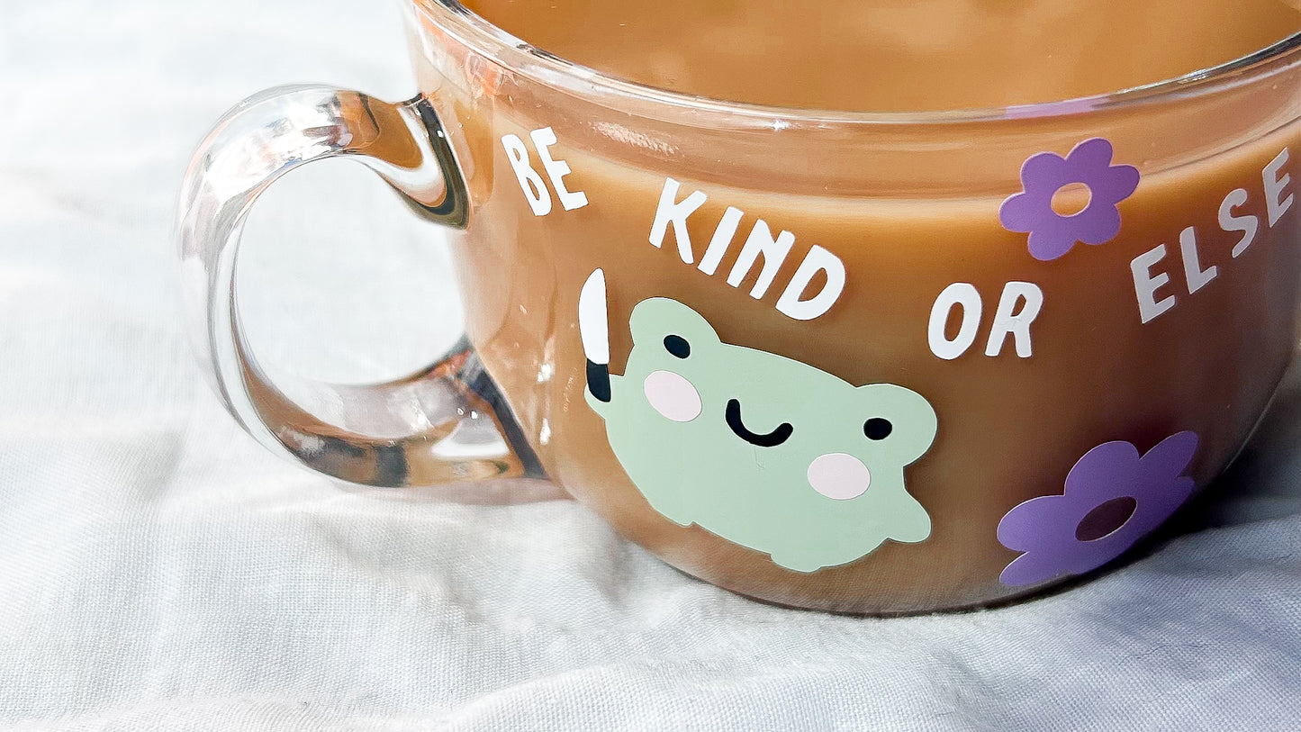 Be Kind or Else Frog Glass Mug